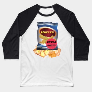 HATERS EXTRA SALTY SET DESIGN Baseball T-Shirt